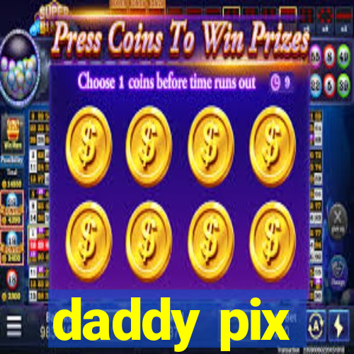 daddy pix